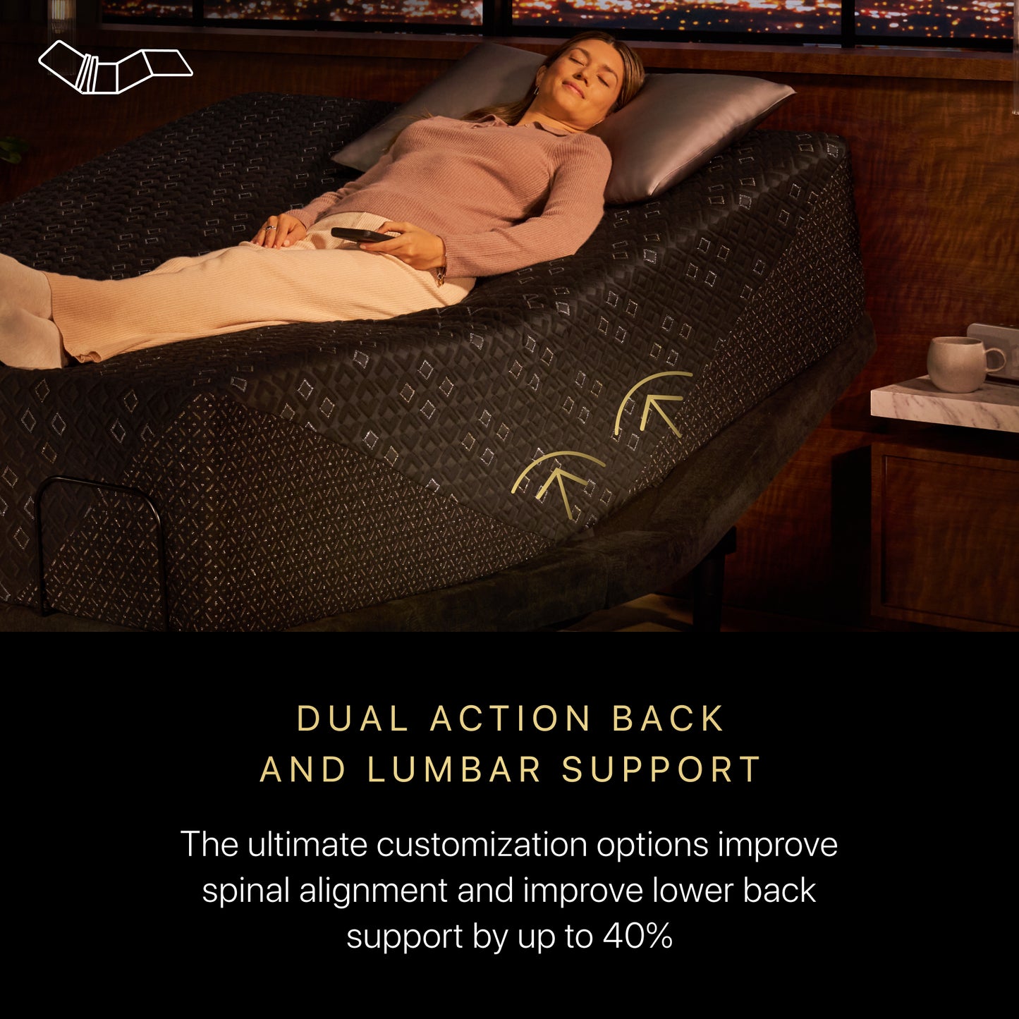 Woman laying on her back on top of a Beautyrest Black Hybrid mattress slightly elevated at the head of the bed on an Beautyrest Black Luxury adjustable base.  The copy below states Dual Action Back And Lumbar Support.  The ultimate customization options improve spinal alignment and improve lower back support by up to 40%